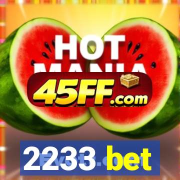 2233 bet